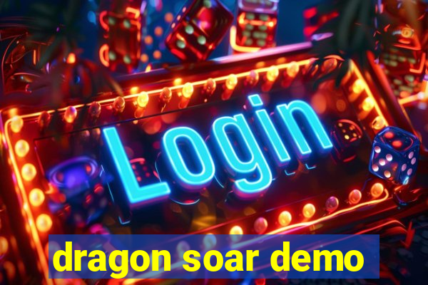 dragon soar demo